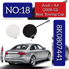 Rear Bumper Tow Towing Cap Cover Hook 8K0807441 Compatible with AUDI A4 B8 (8K2) | A4 / S4 2008-2012 Tag No.18