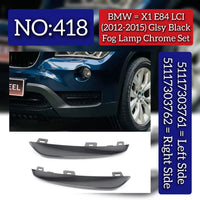 Glossy Black Fog Lamp Chrome Left 51117303761 & Right 51117303762 Compatible With BMW X1 E84 LCI (2012-2015) Tag No.418