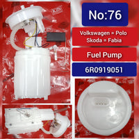 Fuel Pump 6R0919051 6R0919051A 6R0919051F Compatible With Skoda Fabia II (542) & VW Polo V (6R1, 6C1) Tag No.76