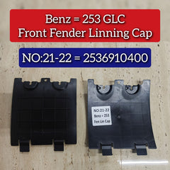 Front Fender Linning Cap 2536910400 Compatible With Mercedes Benz For GLC (W253) Tag No.21-22
