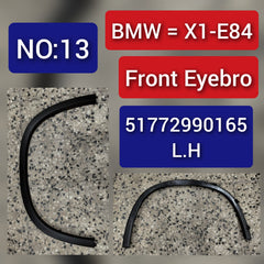 Front Left Wheel Arch (EYEBROW) 51772990165 Compatible With BMW X1 E84-2013-2015 Tag-EY-13