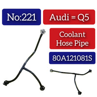 Coolant Hose Pipe 80A121081S 80D121081 For AUDI Q5 Tag-H-221