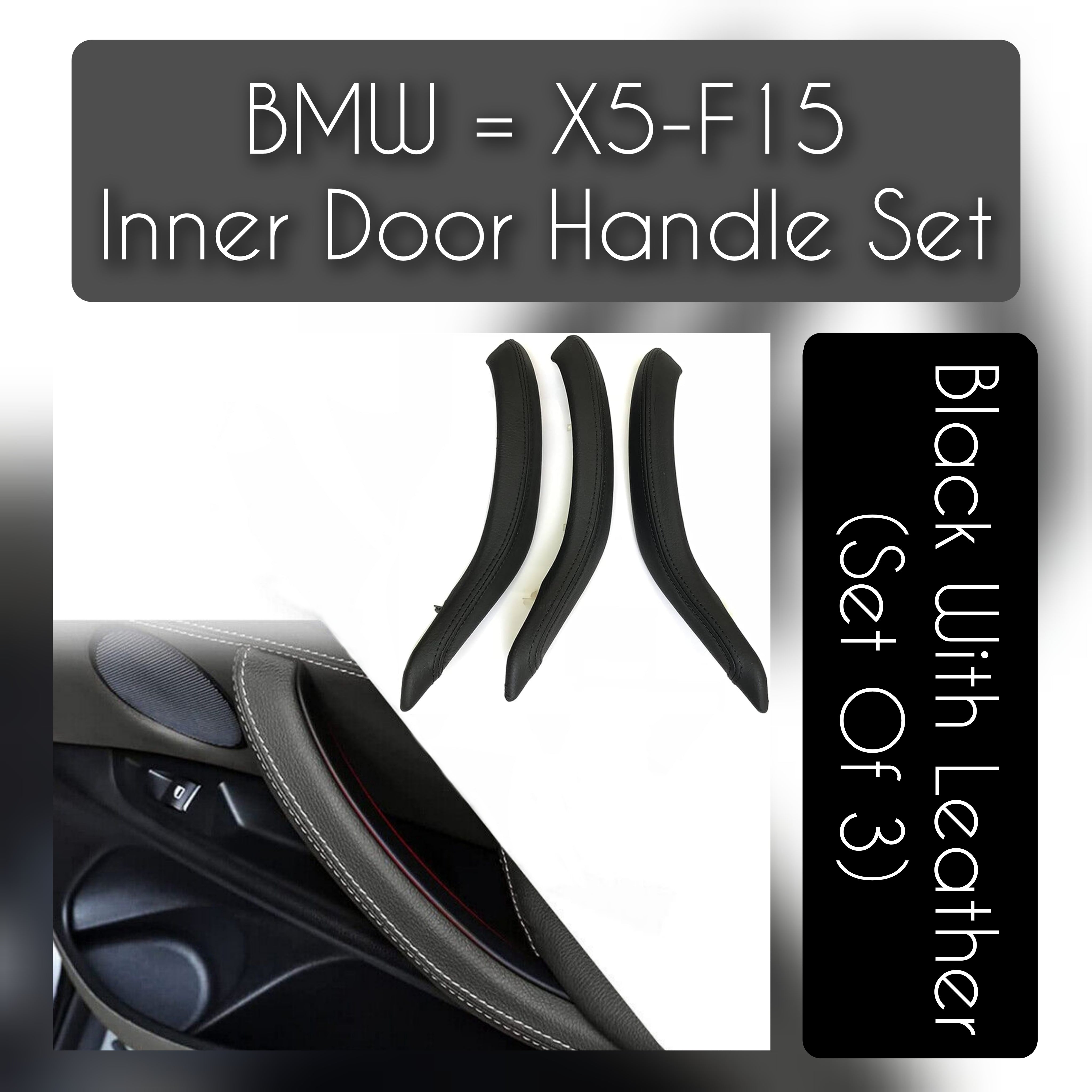 BMW X5 F15 leather inner door handle set – 3-piece handle upgrade for 2013–2018 models with OEM fit and luxury finish