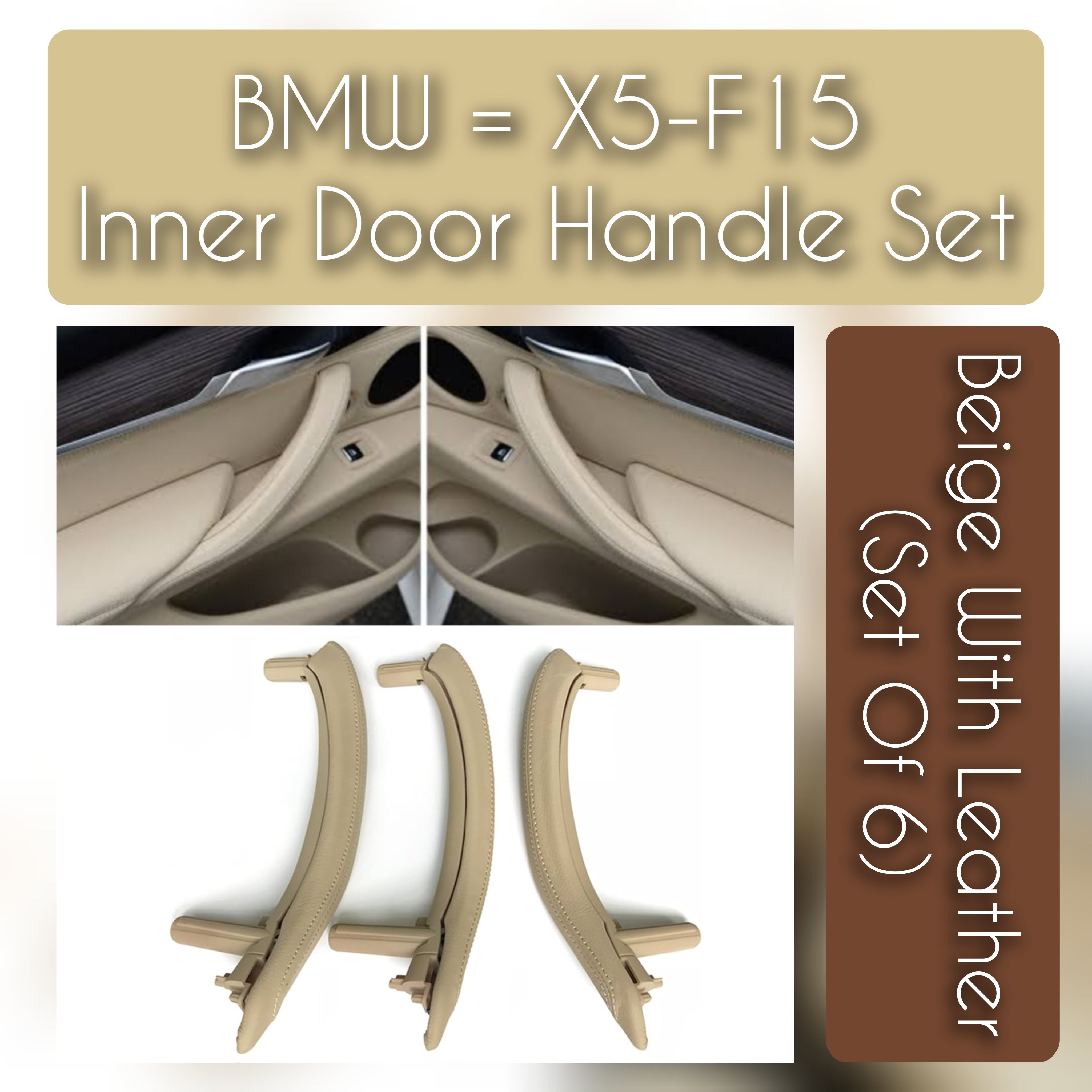 BMW X5 F15 inner door handle set with leather – 6-piece interior upgrade for 2013–2018 models, luxury replacement with OEM fit and finish