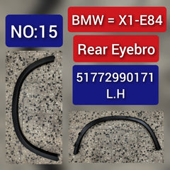Rear Left Wheel Arch (EYEBROW) 51772990171 Compatible With BMW X1 E84-2013-2014 Tag-EY-15