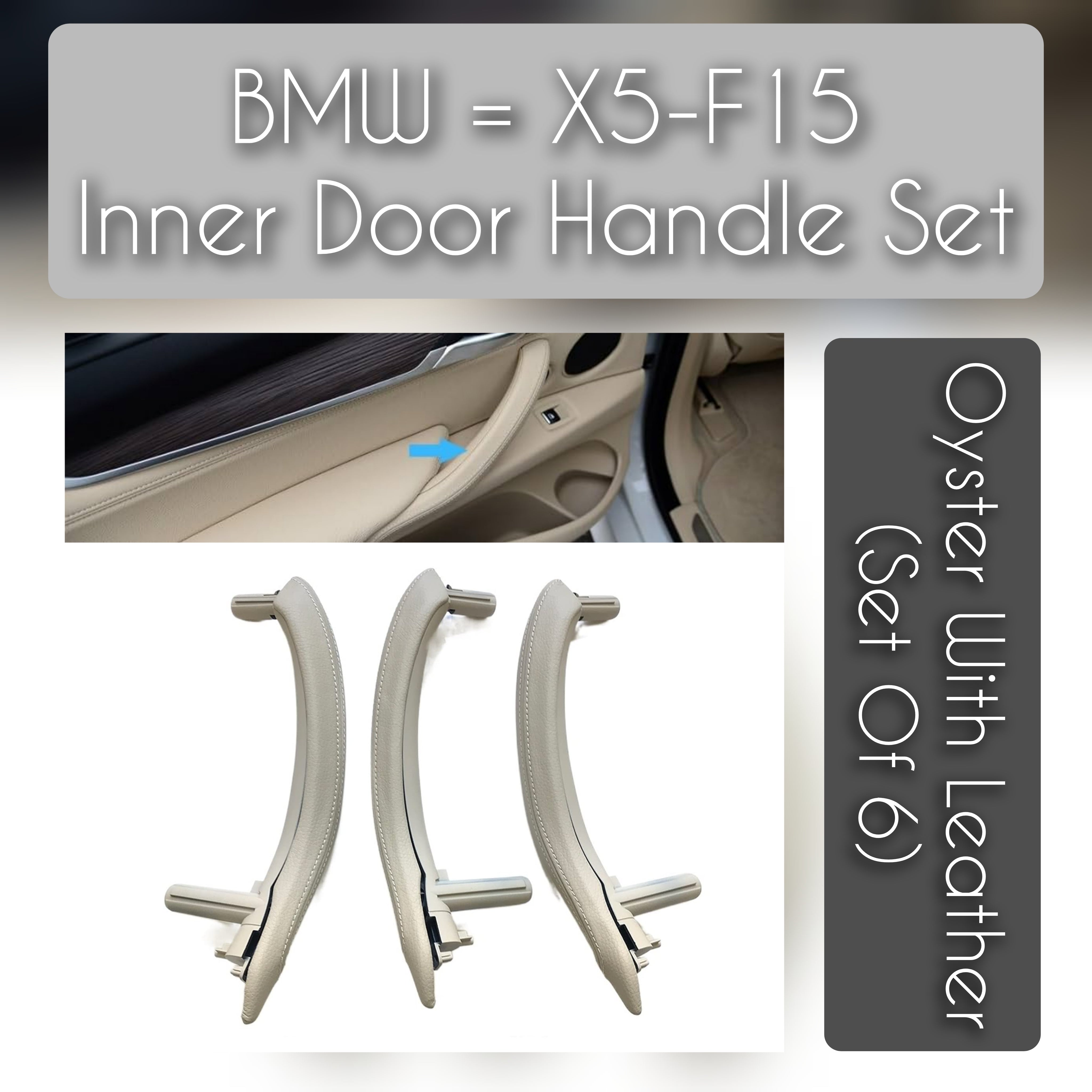 BMW X5 F15 inner door handle set with leather – 6-piece interior upgrade for 2013–2018 models, luxury replacement with OEM fit and finish