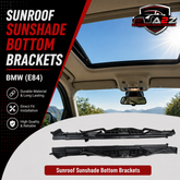 Sunroof Sunshade Bottom Brackets Compatible With BMW (E84)