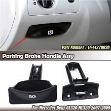 Parking Break Switch Release Handle 1644270020 A1644270020 Compatible With MERCEDES-BENZ GL-CLASS (X164) & M-CLASS (W164) & R-CLASS (W251, V251) Tag No.121