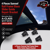 4 Pieces Sunroof Rail Frame Glass Slider Guide Repair Bracket Compatible With Mercedes Benz A-CLASS W177 W176 & C-CLASS W205 & E-CLASS C207 & CLA C117