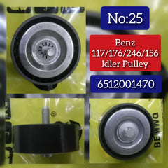 Idler Pulley 6512001470 6512000570 0039937496 Compatible With Mercedes Benz CLA-Class (W117), A-Class (W176), B-Class (W246), GLA-Class (W156) Tag No.25