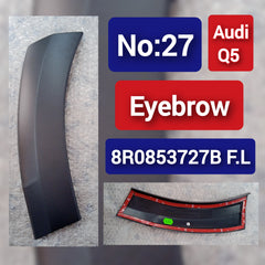 Front Left Wheel Arch (EYEBROW) 8R0853727B Compatible With AUDI Q5 (8RB) Tag-EY-27