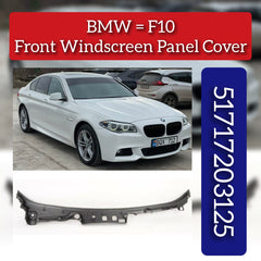 Front Windscreen Panel Cover 51717203125 Compatible With BMW (F10)