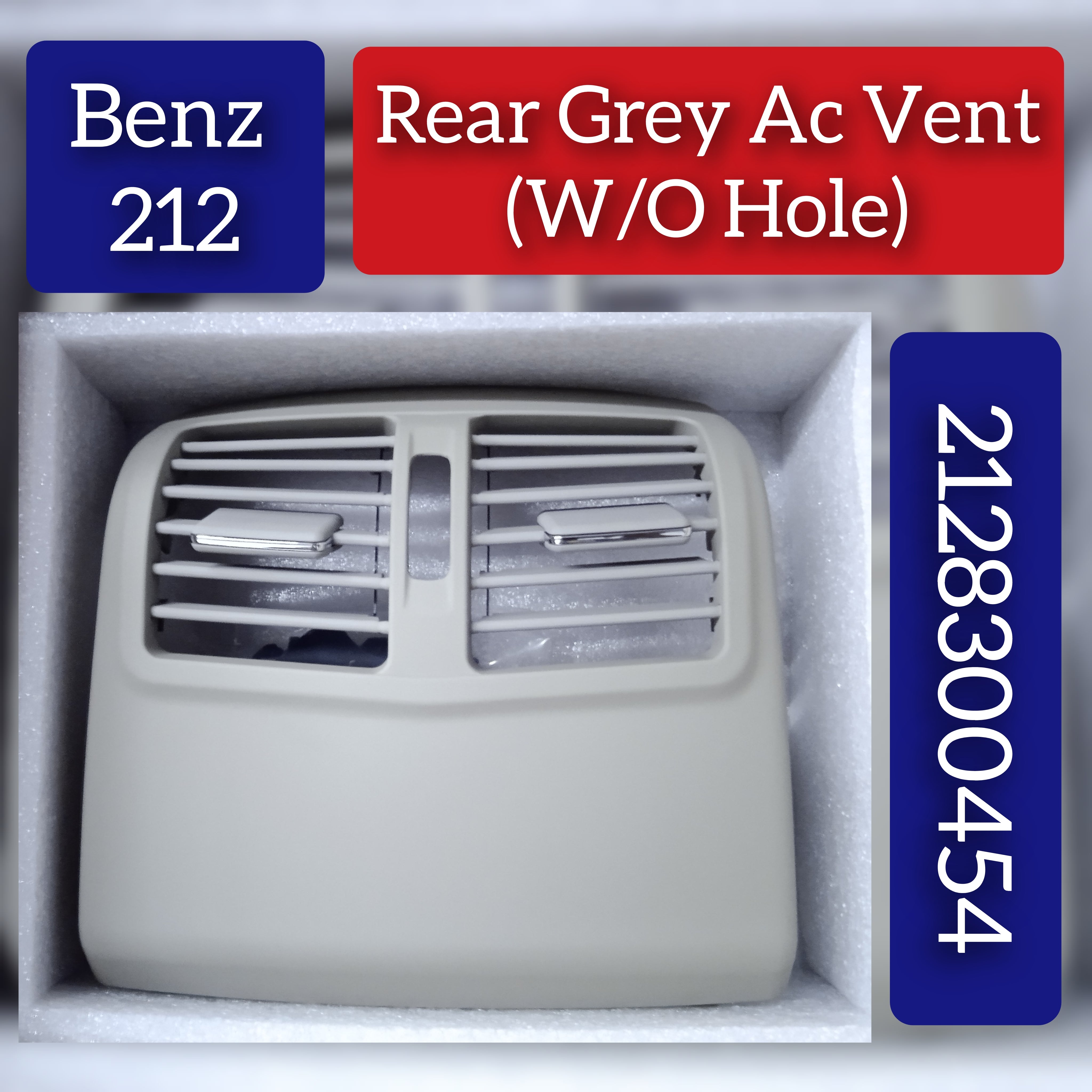 Mercedes Benz E-Class W212 Rear AC Vent Grille Without Hole 2128300454