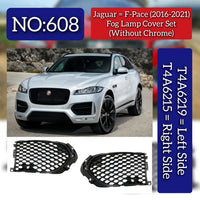 Fog Lamp Cover Set (Without Chrome) Left T4A6219 & Right T4A6215 Compatible With Jaguar F-Pace (2016-2021) Tag No.608