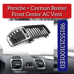 Front Ac Vent Grille 98155213100 1E0 Compatible with Porsche Boxer (2012-16) & Cayman (2013-16)