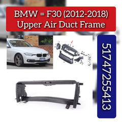 Upper Air Duct Frame 51747255413 Compatible With BMW 3 Series F30 (2012-2018)