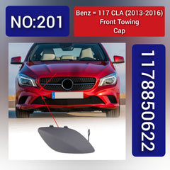 Benz 117 CLA (2013-2016) Fornt Towing Cap. Ref No 1178850622. Tag 201