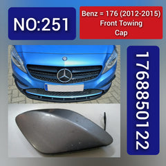 Benz 176 (2012-2015) Front Towing Cap. Ref No 1768850122. Tag 251