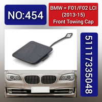 BMW = F01/F02 LCI (2013-15) Front Towing Cap.Ref No 51117335048 Tag 454