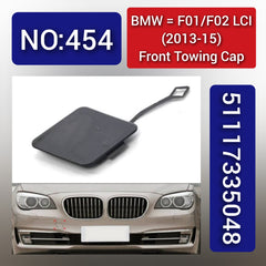 BMW = F01/F02 LCI (2013-15) Front Towing Cap.Ref No 51117335048 Tag 454