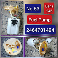 Fuel Pump A2464701494 Compatible With Mercedes Benz A-CLASS W176 & B-CLASS W246, GLA-CLASS X156 Tag No.53