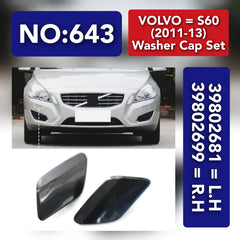 VOLVO = S60 (2011-13) Washer Cap Set.Ref No 39802681 = L.H,39802699 = R.H Tag 643