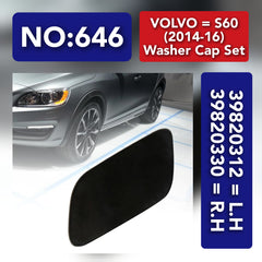 VOLVO = S60 (2014-16) Washer Cap Set.Ref No 39820312 = L.H, 39820330 = R.H Tag 646