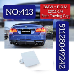BMW = F10 M (2011-14) Rear Towing Cap. Ref No 51128049242 Tag 413