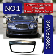 Show Grill Outer Frame 3W0853651 Compatible With Bentley Flying Spur (2009-2012) Tag No.1