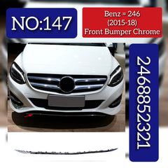 Front Bumper Chrome 2468852321 & 2468852121 Compatible With MERCEDES-BENZ B-CLASS Sports Tourer (W246, W242) 2015-2018 Tag No.147