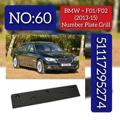 Front Bumper License Number Plate Grille 51117295274 Compatible With BMW 7 Series (F01, F02, F03, F04) 2013-2015 Tag-BG-60