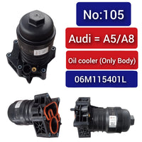 Oil Cooler Assembly 06M115401L 06M115401F 06M115401E 06M115401K For AUDI A5 A8 A6 Quattro, Q5, Q7 Tag-O-105