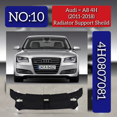 Radiator Support Sheild 4H0807081 Compatible With AUDI A8 D4 (4H2, 4H8, 4HC, 4HL) | A8 / S8 | A8L (2011-2014) Tag No.10