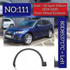 Front Wheel Eyebrow Left 80D853717C Compatible With Audi Q5 Sport Edition (2018-2020) Tag No.111