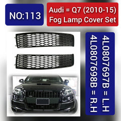 Fog Lamp Cover Compatible With AUDI Q7 (2010-15) Fog Lamp Cover Left 4L0807697B & Right 4L0807698B Tag No.113