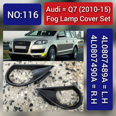 Fog Lamp Cover Compatible With AUDI Q7 (2010-15) Fog Lamp Cover Left 4L0807489A & Right 4L0807490A Fog No.116