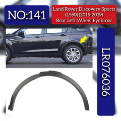 Rear Wheel Eyebrow Right LR076034 & Left LR076036 Compatible With Land Rover Discovery Sport - L550 (2015-2019) Tag No. 141 & 142