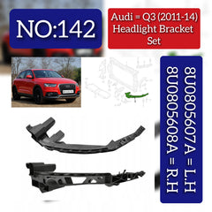 Headlight Lamp Bracket Left 8U0805607A & Right 8U0805608A Compatible With AUDI Q3 (8UB, 8UG) 2011-2014 No :- 142