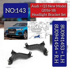 Headlight Bracket (Lower) Left 8U0941453 & Right 8U0941454 Compatible With AUDI Q3 (8UB, 8UG) 2016-2018 No:- 143