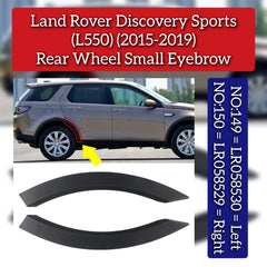 Rear Wheel Small Eyebrow Right LR058529 & Left LR058530 Compatible With Land Rover Discovery Sport - L550 (2015-2019) Tag No. 149 & 150