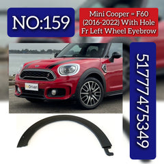 Front Left Wheel Eyebrow 51777475349 Compatible With Mini Cooper Countryman - F60 (2016-2022) Tag No.159