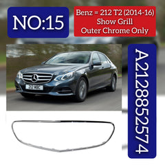 Front Show Grill Outer Chrome Only 2128852574 Compatible With MERCEDES BENZ E-CLASS W212 T-2 2014-2016 Tag 15