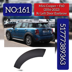 Rear Left Door Eyebrow 51777389363 Compatible With Mini Cooper Countryman - F60 (2016-2022) Tag No.161