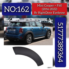 Rear Right Door Eyebrow 51777389364 Compatible With Mini Cooper Countryman - F60 (2016-2022) Tag No.162