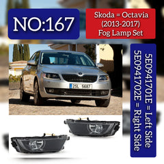Fog Lamp Set Left 5E0941701E & Right 5E0941702E Compatible With SKODA OCTAVIA III (5E3, NL3, NR3) (2013-2017) Tag No.167