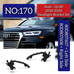 Headlight Mounting Bracket Left 80D807607 & Right 80D807608 Compatible With AUDI Q5 (2018-2020) Tag No.170