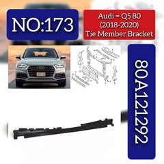 Tie Member Bracket 80A121292 Compatible With Audi Q5 (2018-2020) Tag No.173