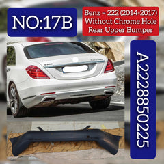 Rear Upper Bumper A2228850225 Compatible With MERCEDES-BENZ S-CLASS (W222) 2013-2017 No :- 17B