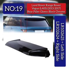 Rear Pillar Glossy Black Chrome Right LR102624 & Left LR102625 Compatible With Land Rover Range Rover Vogue - L405 (2013-2017) Tag No.19