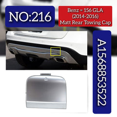 Matt Rear Towing Cap 1568853522 A1568853522 Compatible With Mercedes Benz GLA-Class (W156) (2014-2016) Tag No.216